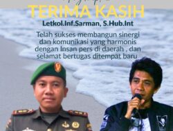 Dandim 1411/Bulukumba, Letkol Infanteri Sarman, Terima Apresiasi dari Insan Pers