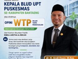 Dinkes Bantaeng Raih Opini WTP, Bukti Komitmen Tata Kelola Keuangan BLUD yang Akuntabel