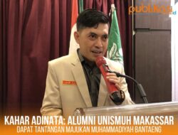 Kahar Adinata: IKA Unismuh Makassar Dapat Tantangan Majukan Muhammadiyah Bantaeng