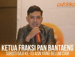Ketua Fraksi PAN DPRD Bantaeng Soroti Gaji Ke-13 ASN yang Belum Cair