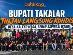 Bupati Takalar Tinjau Langsung Kondisi Desa Kaleko’mara, Serap Aspirasi Warga