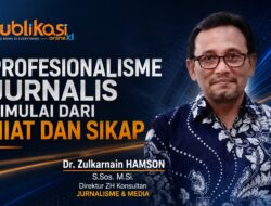 Profesionalisme Jurnalis Dimulai Dari Niat dan Sikap