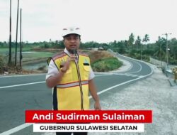 Gubernur Andi Sudirman Tinjau Jalan Rp478 Miliar, Pinrang-Enrekang Makin Lancar