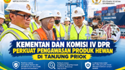 Kementan dan Komisi IV DPR Perkuat Pengawasan Produk Hewan di Tanjung Priok